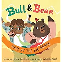 Bull & Bear Race at the Big Board Bull & Bear Race at the Big Board Hardcover