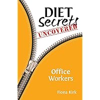 Diet Secrets Uncovered: Office Workers