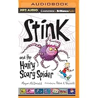 Stink and the Hairy Scary Spider (Stink, 12) Stink and the Hairy Scary Spider (Stink, 12) Kindle Audible Audiobook Hardcover Paperback Audio CD
