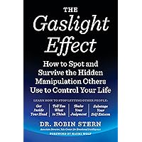 The Gaslight Effect: How to Spot and Survive the Hidden Manipulation Others Use to Control Your Life The Gaslight Effect: How to Spot and Survive the Hidden Manipulation Others Use to Control Your Life Paperback Audible Audiobook Kindle Hardcover