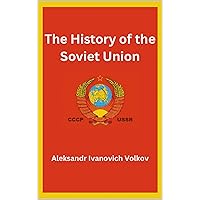 The History of the Soviet Union