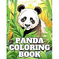 Panda Coloring Book: For Kids, Teens & Adults, Stress Relief & Relaxation Panda Coloring Book: For Kids, Teens & Adults, Stress Relief & Relaxation Paperback