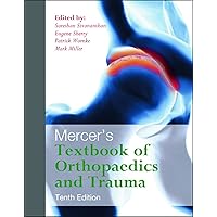 Mercer's Textbook of Orthopaedics and Trauma Tenth edition Mercer's Textbook of Orthopaedics and Trauma Tenth edition Hardcover eTextbook Paperback