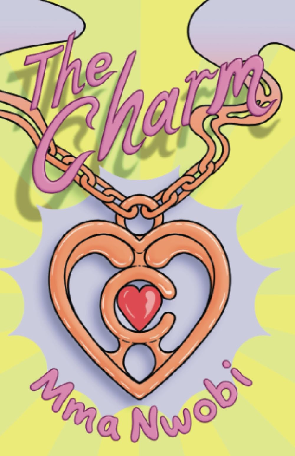 The Charm (No. 1): A Children's Book About Courage (The Charm series)