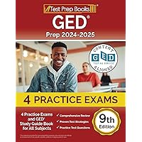GED Prep 2024-2025: 4 Practice Exams and GED Study Guide Book for All Subjects [9th Edition] GED Prep 2024-2025: 4 Practice Exams and GED Study Guide Book for All Subjects [9th Edition] Paperback