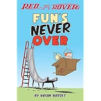 Red and Rover: Fun's Never Over (Volume 1) Red and Rover: Fun's Never Over (Volume 1) Paperback Kindle