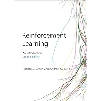 Reinforcement Learning, second edition: An Introduction (Adaptive Computation and Machine Learning series) Reinforcement Learning, second edition: An Introduction (Adaptive Computation and Machine Learning series) Hardcover Kindle