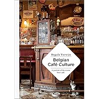 Belgian Café Culture Belgian Café Culture Hardcover