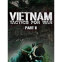 Vietnam: Tactics of War Part II