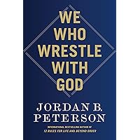 We Who Wrestle with God We Who Wrestle with God Hardcover Audible Audiobook Kindle Paperback Audio CD