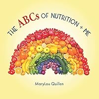 The ABCs of Nutrition and Me (Healthy Me) The ABCs of Nutrition and Me (Healthy Me) Paperback Kindle Audible Audiobook