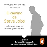 El camino de Steve Jobs [The Steve Jobs Way] El camino de Steve Jobs [The Steve Jobs Way] Audible Audiobook Kindle Paperback