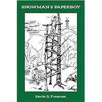 Snowman and Paperboy: Childhood Adventures, Best Friends, Cape Neddick, Maine