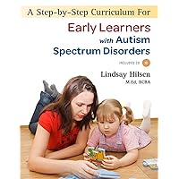 A Step-By-Step Curriculum for Early Learners with an Autism Spectrum Disorder [With CDROM] A Step-By-Step Curriculum for Early Learners with an Autism Spectrum Disorder [With CDROM] Paperback