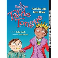 A Bad Case of Tattle Tongue Activity and Idea Book