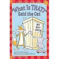 What is That? Said the Cat (Scholastic Hello Reader, Level 1) What is That? Said the Cat (Scholastic Hello Reader, Level 1) Paperback School & Library Binding