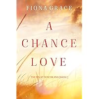 A Chance Love (The Inn at Dune Island—Book One) A Chance Love (The Inn at Dune Island—Book One) Kindle Paperback