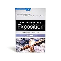 Exalting Jesus in Hebrews (Christ-Centered Exposition Commentary) Exalting Jesus in Hebrews (Christ-Centered Exposition Commentary) Paperback Kindle