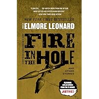 Fire in the Hole: Stories Fire in the Hole: Stories Paperback Kindle