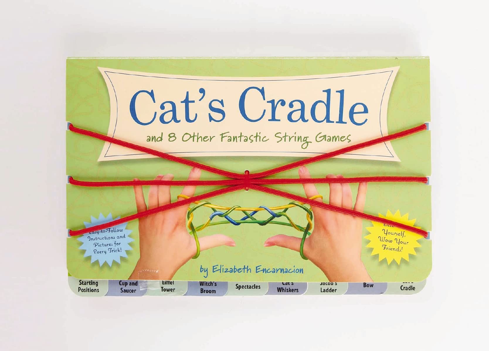 The Cat's Cradle: And 8 Other Fantastic String Games