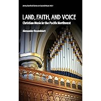 Land, Faith, and Voice: Christian Music in the Pacific Northwest