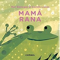 Mamá rana (Mamás) (Spanish Edition)