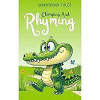 Chomping and Rhyming: An Alligator Adventure Chomping and Rhyming: An Alligator Adventure Paperback Kindle Audible Audiobook Hardcover