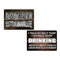 Rogue River Tactical Funny Sarcastic Metal Tin Sign Bundle Lets Get ready To Stumble, I Told Myself That I Should Stop Drink But I Dont listen To A Drunk Wall Decor Gift Set Man Cave Bar Yard Combo