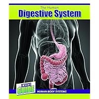 The Human Digestive System (Inside Guide: Human Body Systems) The Human Digestive System (Inside Guide: Human Body Systems) Library Binding Paperback