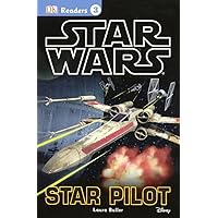 Star Wars: Star Pilot (Star Wars: Dk Readers, Level 3) Star Wars: Star Pilot (Star Wars: Dk Readers, Level 3) Library Binding Paperback