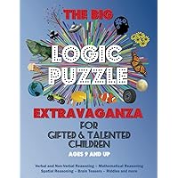 The Big Logic Puzzle Extravaganza for Gifted & Talented Children: Ages 9 and up