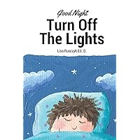 Good Night, Turn Out the Light (You Are Loved Books) Good Night, Turn Out the Light (You Are Loved Books) Paperback