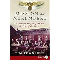 Mission at Nuremberg LP Mission at Nuremberg LP Kindle Hardcover Paperback