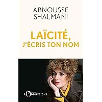 Laïcité, j'écris ton nom ! (French Edition)