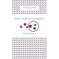 What Makes a Leader? (Harvard Business Review Classics) What Makes a Leader? (Harvard Business Review Classics) Paperback Kindle Hardcover Audio CD