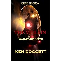 The Villain & The Golden Apple The Villain & The Golden Apple Kindle Paperback