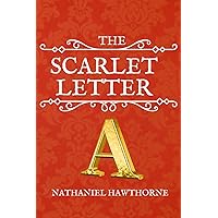 THE SCARLET LETTER: The Struggles of a Woman With Her Daughter in Classic Love-Hate Fiction During Puritan THE SCARLET LETTER: The Struggles of a Woman With Her Daughter in Classic Love-Hate Fiction During Puritan Paperback
