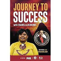 Journey to Success with Isabella Kibunri