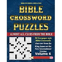 Bible Crossword Puzzles Volume 6: 50 Newspaper style Bible crosswords for adults and teens with virtually all the clues straight from the Bible