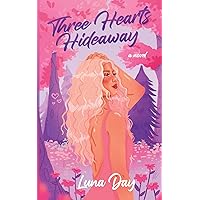 Three Hearts Hideaway Three Hearts Hideaway Paperback Kindle