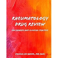 Rheumatology Drug Review: For Boards and Clinical Practice Rheumatology Drug Review: For Boards and Clinical Practice Paperback Kindle Hardcover