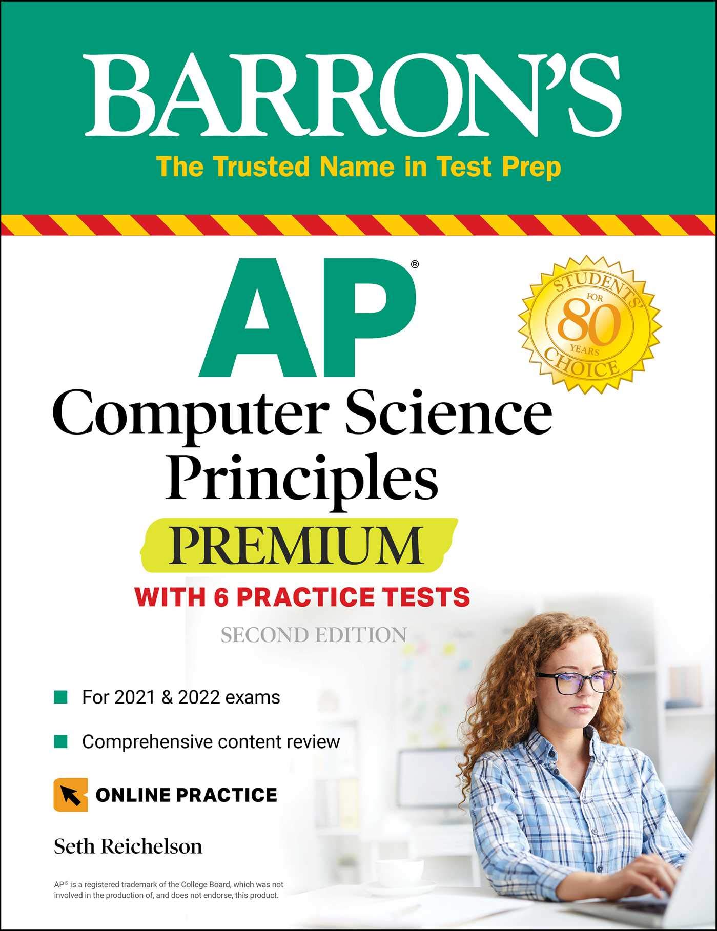 AP Computer Science Principles Premium: 6 Practice Tests + Comprehensive Review + Online Practice (Barron's Test Prep)