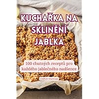 KuchaŘka Na SklinĚní Jablka (Czech Edition)