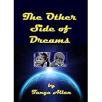 THE OTHER SIDE OF DREAMS THE OTHER SIDE OF DREAMS Kindle