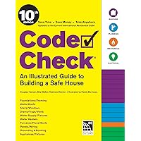 Code Check 10th Edition: An Illustrated Guide to Building a Safe House Code Check 10th Edition: An Illustrated Guide to Building a Safe House Spiral-bound