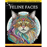 MAGNIFICENT CAT MANDALA COLORING BOOK FOR ADULTS 50 Black Line Mandalas on Regal Feline Faces: Peaceful Relaxing Stress Relieving ADHD Anxiety Therapy ... Inspirational Zen Meditation Patterns (CATS) MAGNIFICENT CAT MANDALA COLORING BOOK FOR ADULTS 50 Black Line Mandalas on Regal Feline Faces: Peaceful Relaxing Stress Relieving ADHD Anxiety Therapy ... Inspirational Zen Meditation Patterns (CATS) Paperback
