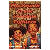 The Fourth Grade Freedom Fighters