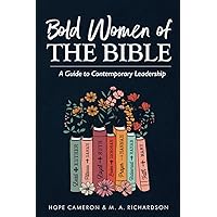 Bold Women of the Bible: A Guide to Contemporary Leadership