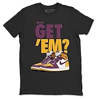 Did You Get Em 1 Retro High Brotherhood Sneaker Matching T-Shirt