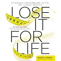 Lose It for Life: The Total Solution?Spiritual, Emotional, Physical?for Permanent Weight Loss Lose It for Life: The Total Solution?Spiritual, Emotional, Physical?for Permanent Weight Loss Paperback Audible Audiobook Kindle Mass Market Paperback